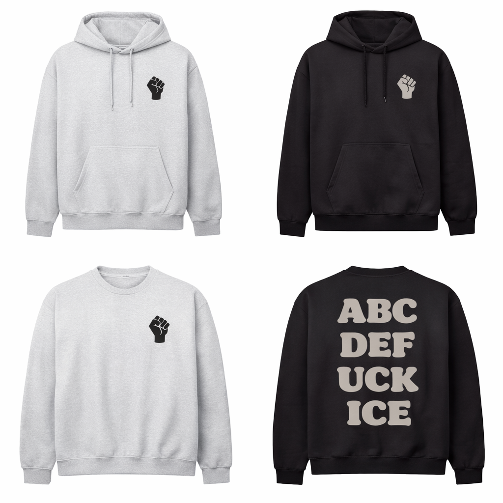 ABC DEF UCK ICE — Resistance Hoodie or Sweatshirt